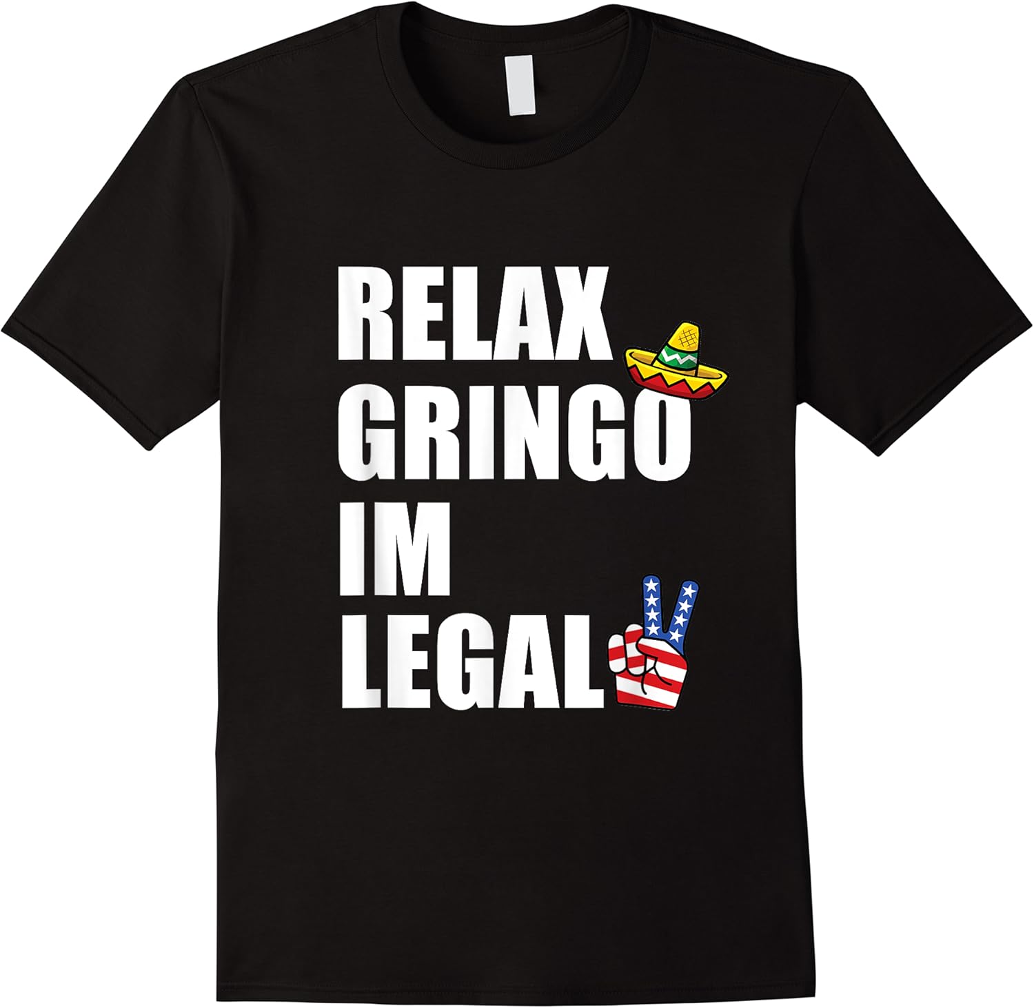 relax gringo im legal funny immigrant t shirt skuid 154150 item.jpg