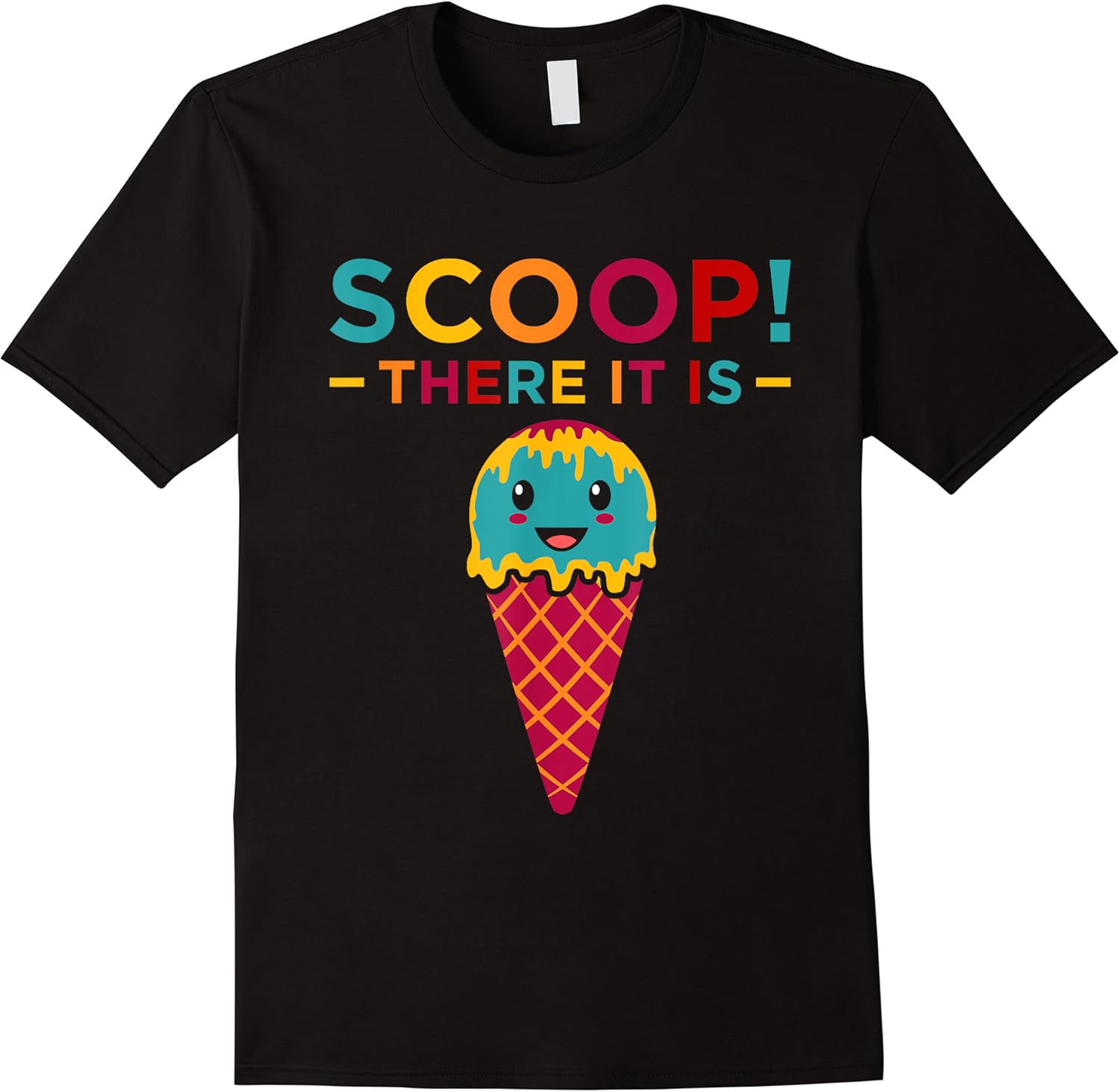 scoop there it is funny ice cream girls graphic t shirt skuid 385147 item.jpg