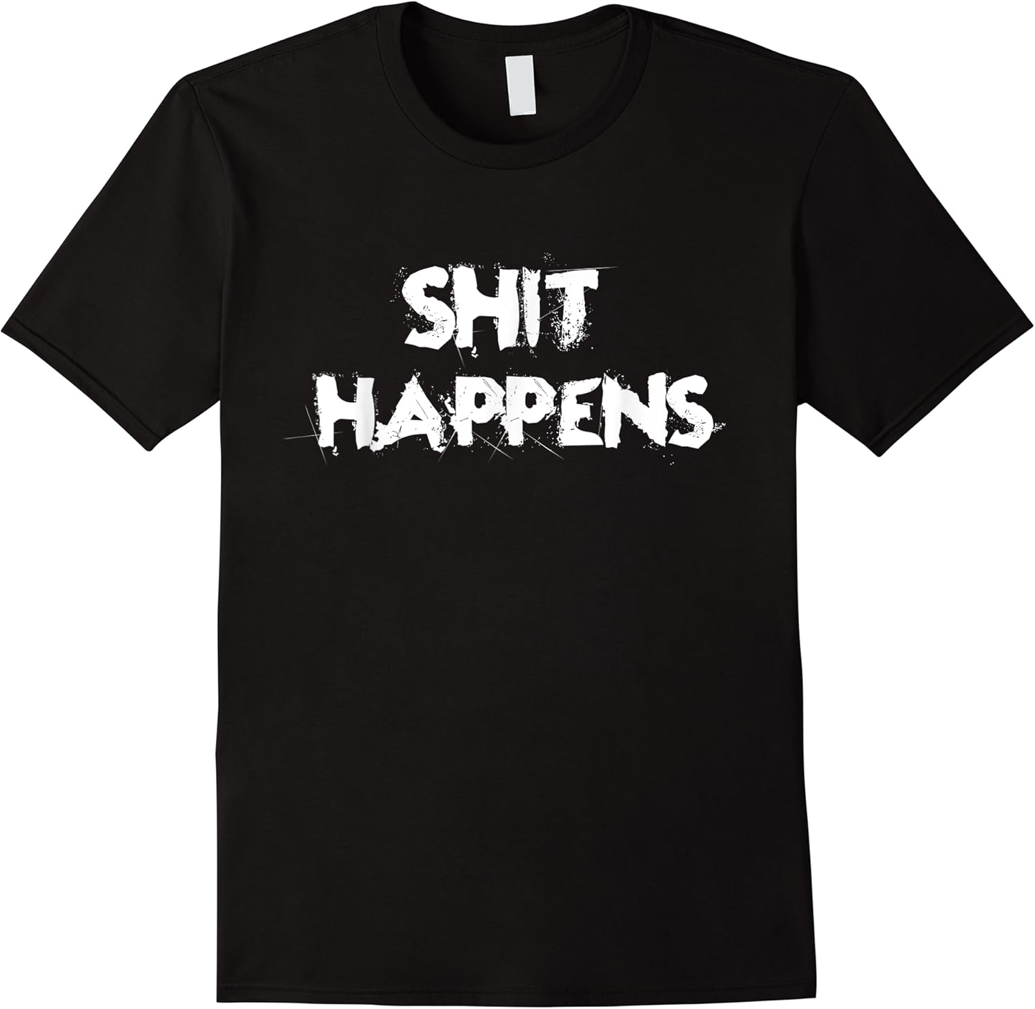 shit happens t shirt adult humor funny classic gift skuid 155498 item.jpg