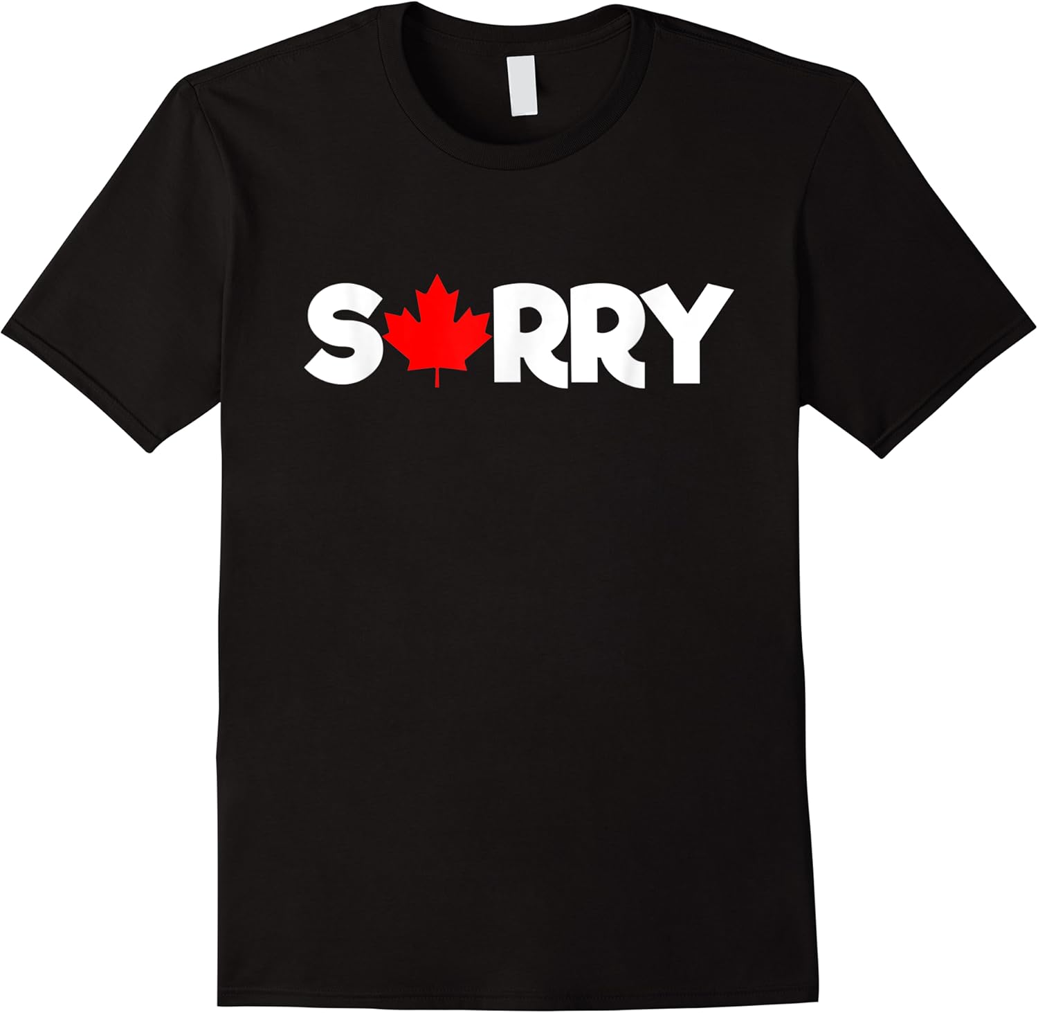 sorry canadian maple leaf funny t shirt skuid 164035 item.jpg