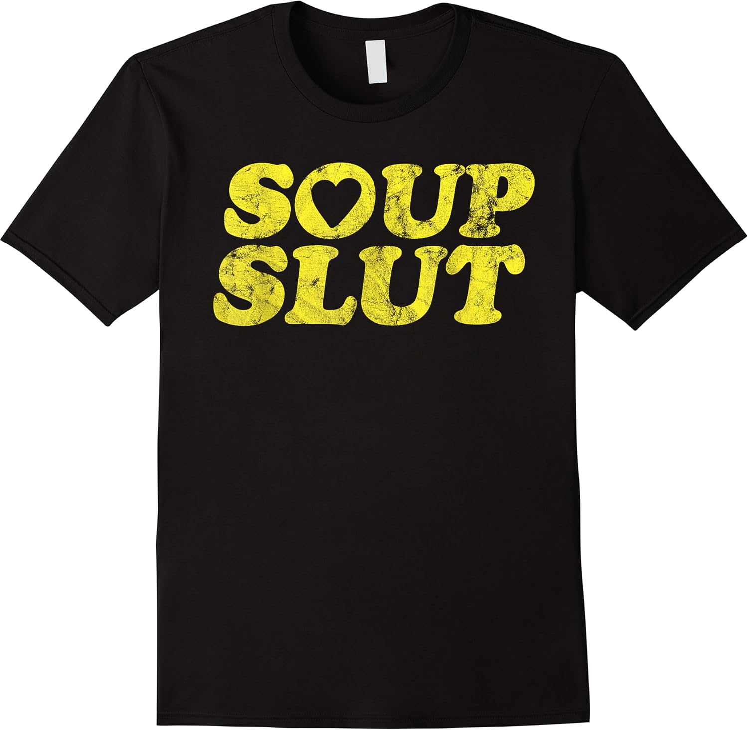 soup slut hearts funny saying adorable t shirt skuid 162108 item.jpg