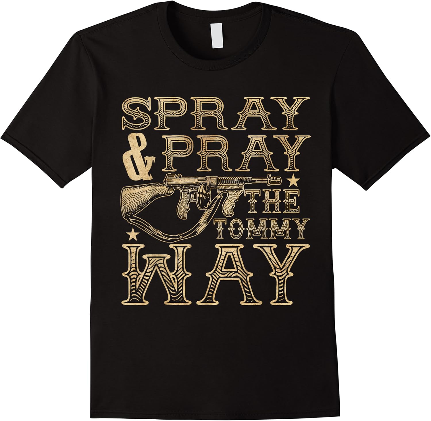 spray and pray the tommy way funny gun tommy gun t shirt skuid 161993 item.jpg