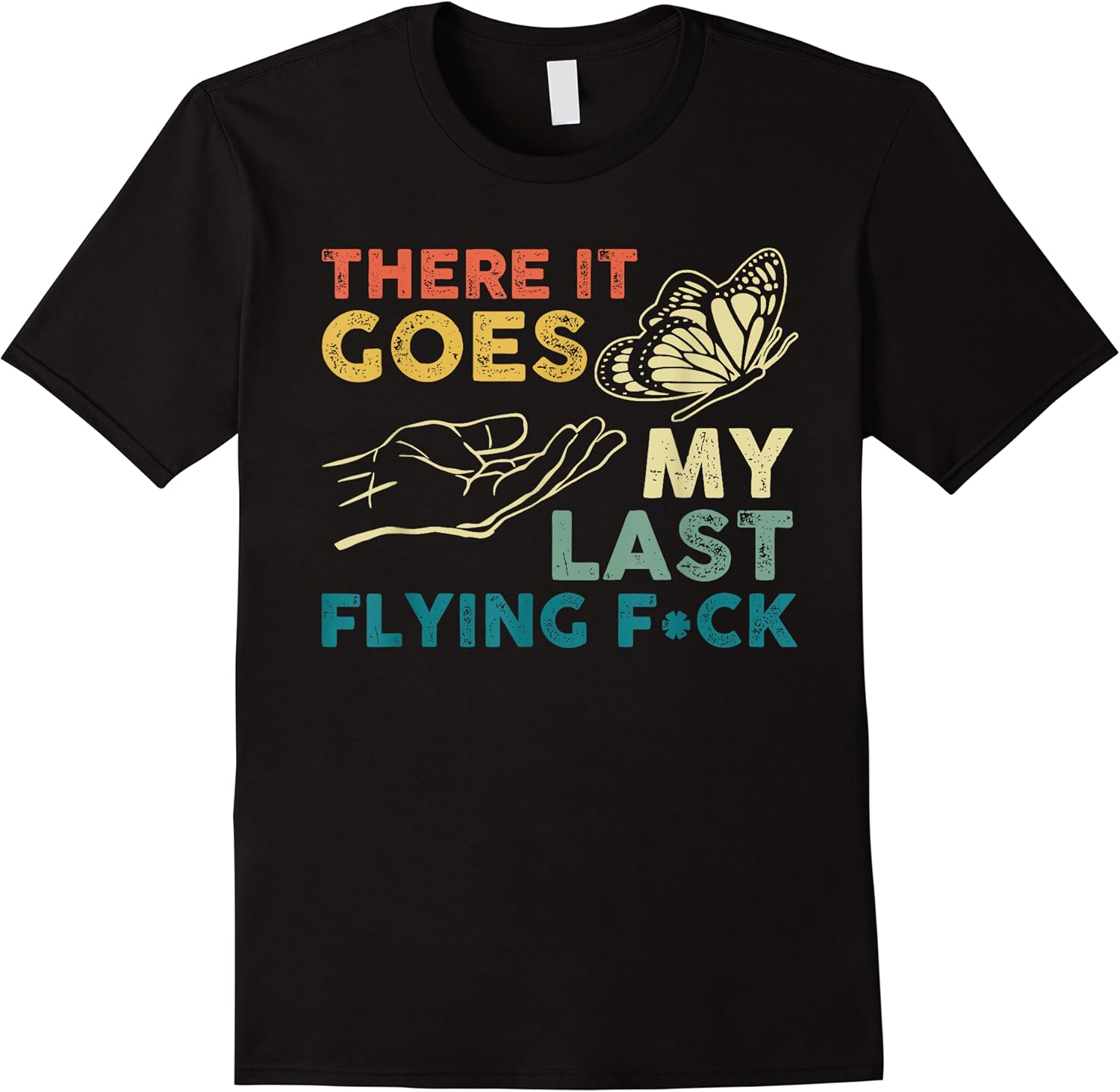 there it goes my last flying f ck funny sarcastic t shirt skuid 144563 item.jpg