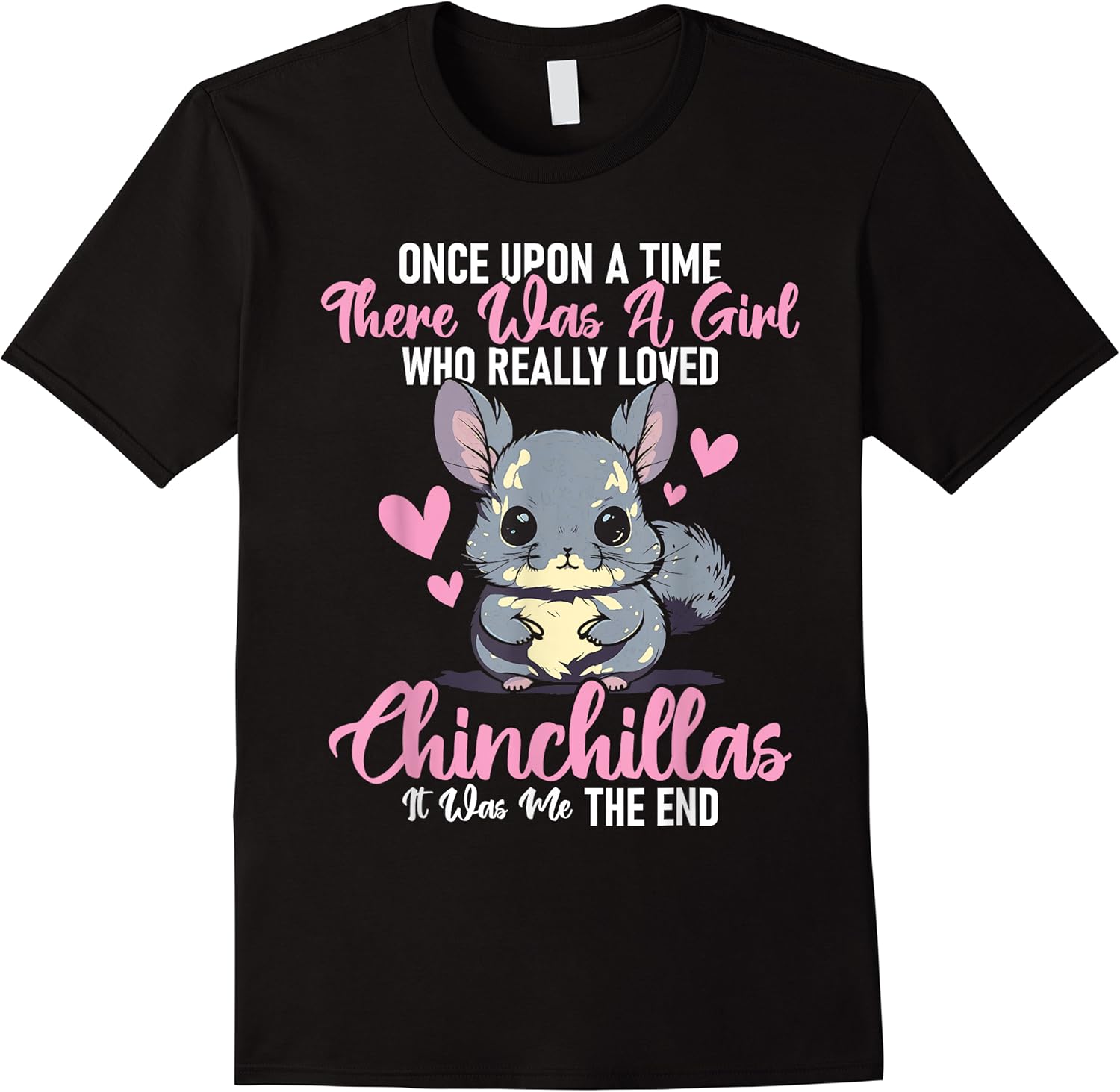 there was a girl who really loved chinchillas   pet lover t shirt skuid 314331 item.jpg
