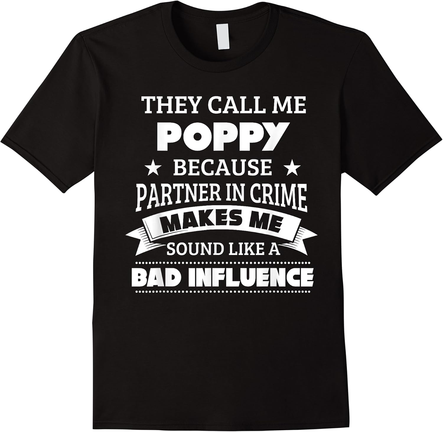 they call me poppy because partner in crime funny shirt t shirt skuid 148198 item.jpg