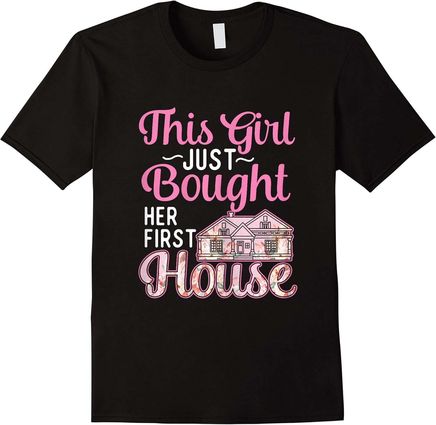 this girl bought her first house   new homeowner homewarming t shirt skuid 319049 item.jpg