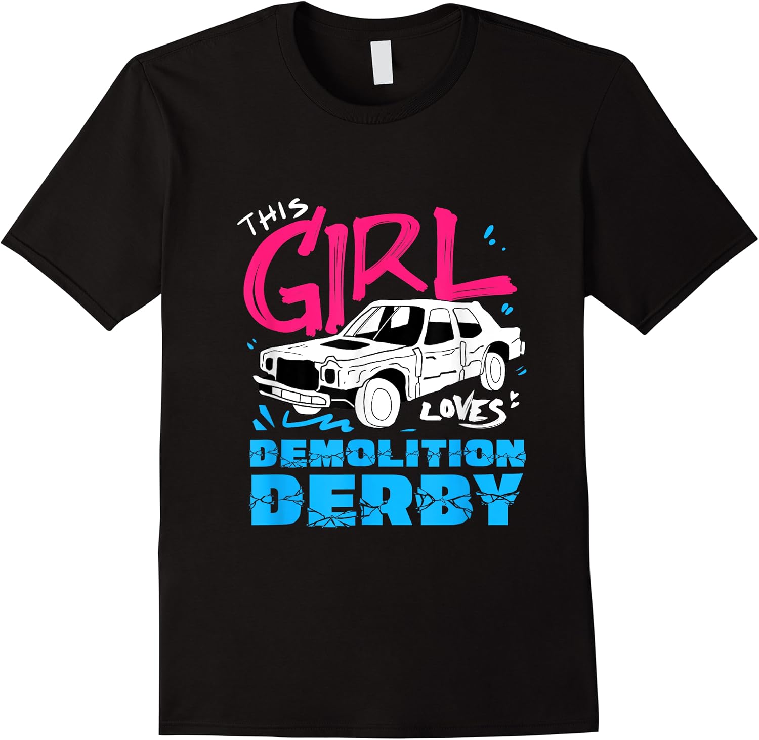 this girl loves demolition derby wrecking car racer t shirt skuid 383356 item.jpg