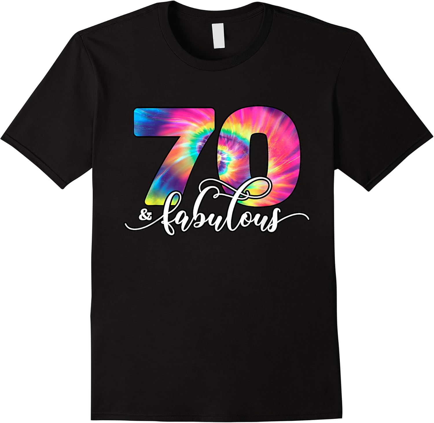 tie dye birthday 70 and fabulous girls 70th birthday present t shirt skuid 394612 item.jpg