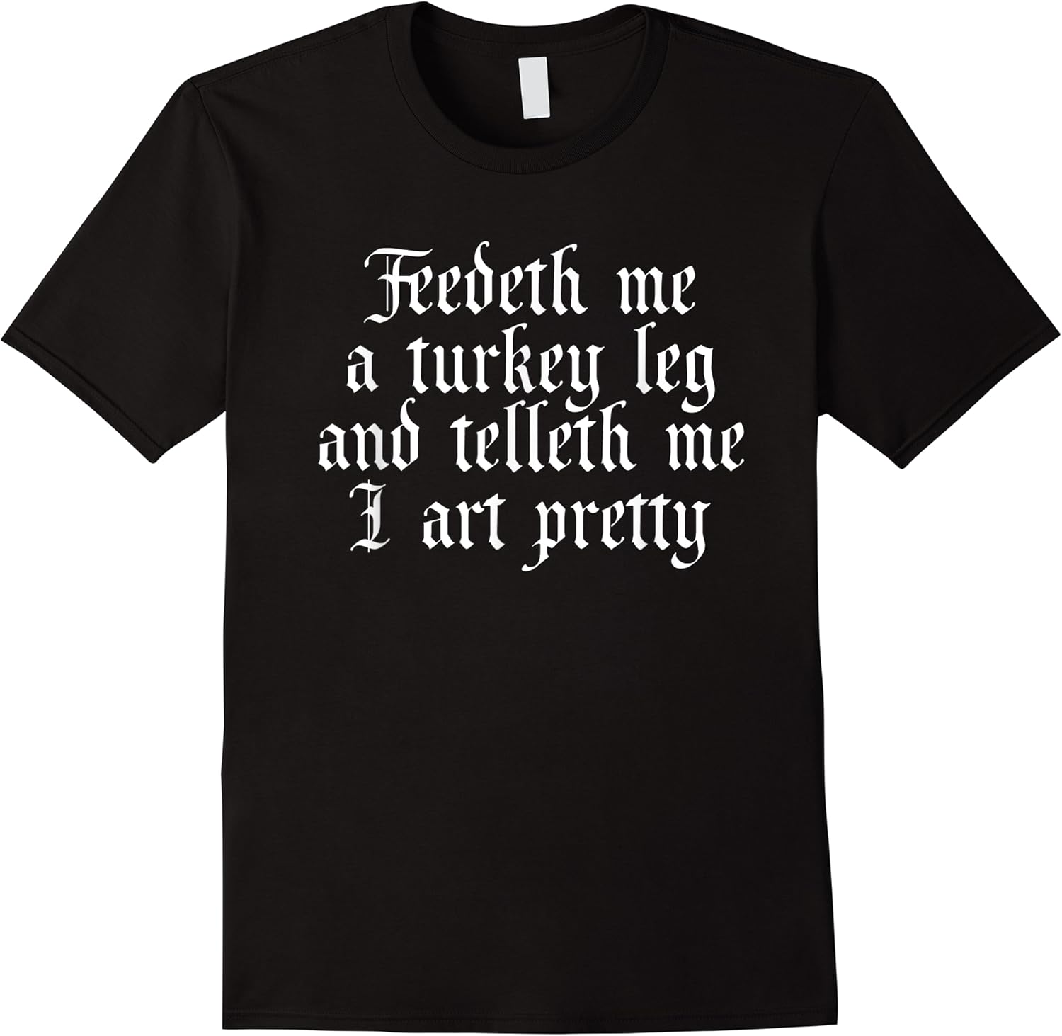 turkey leg funny renaissance fair renfest medieval festival t shirt skuid 175573 item.jpg