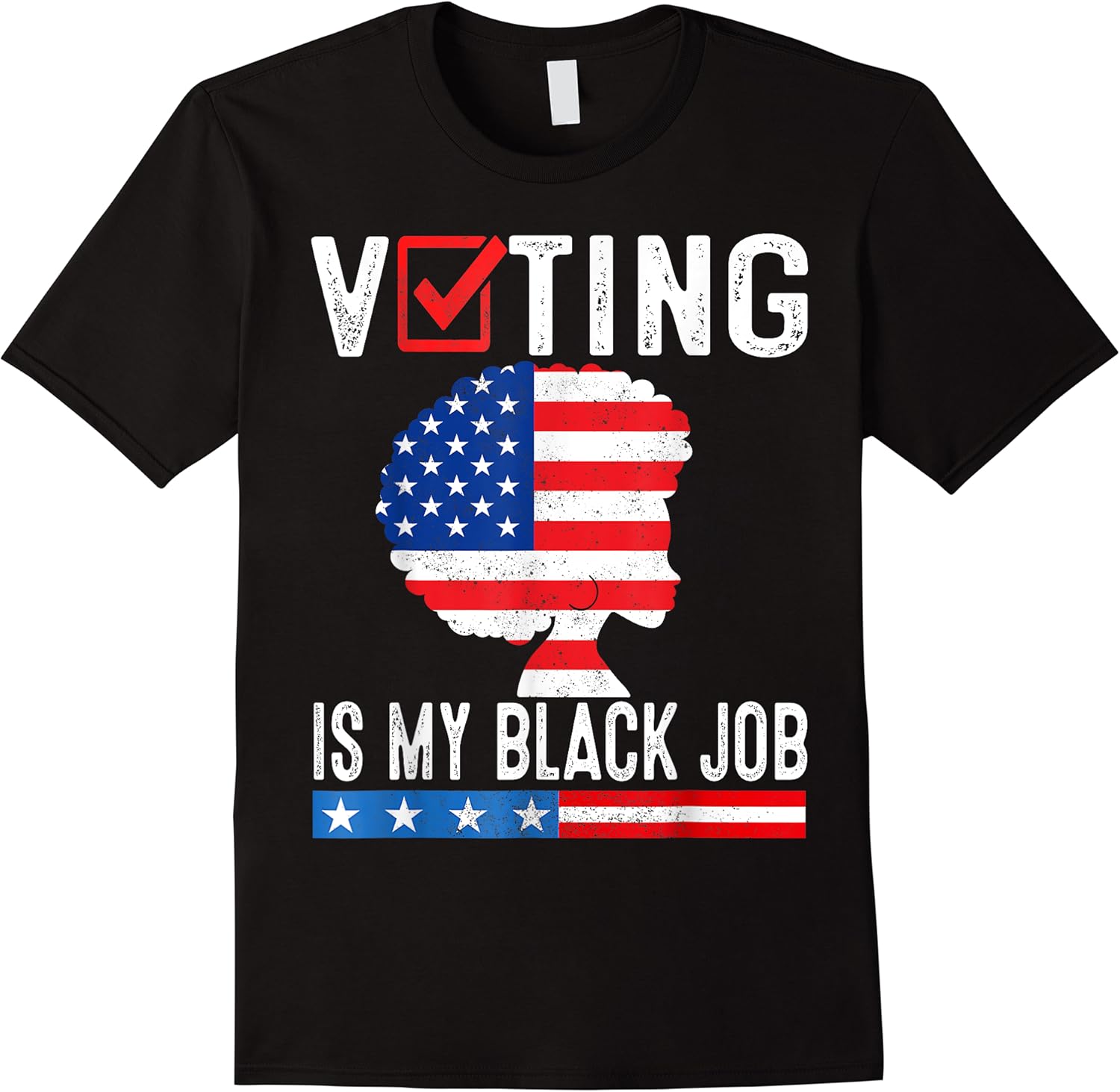 voting is my black job flag funny t shirt skuid 167848 item.jpg