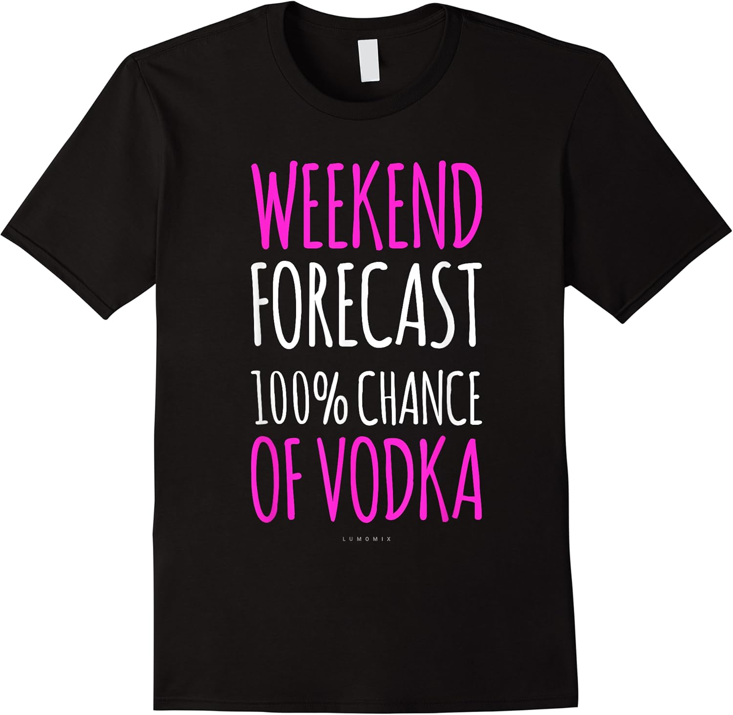 weekend forecast chance of vodka funny vodka t shirts women skuid 170020 item.jpg