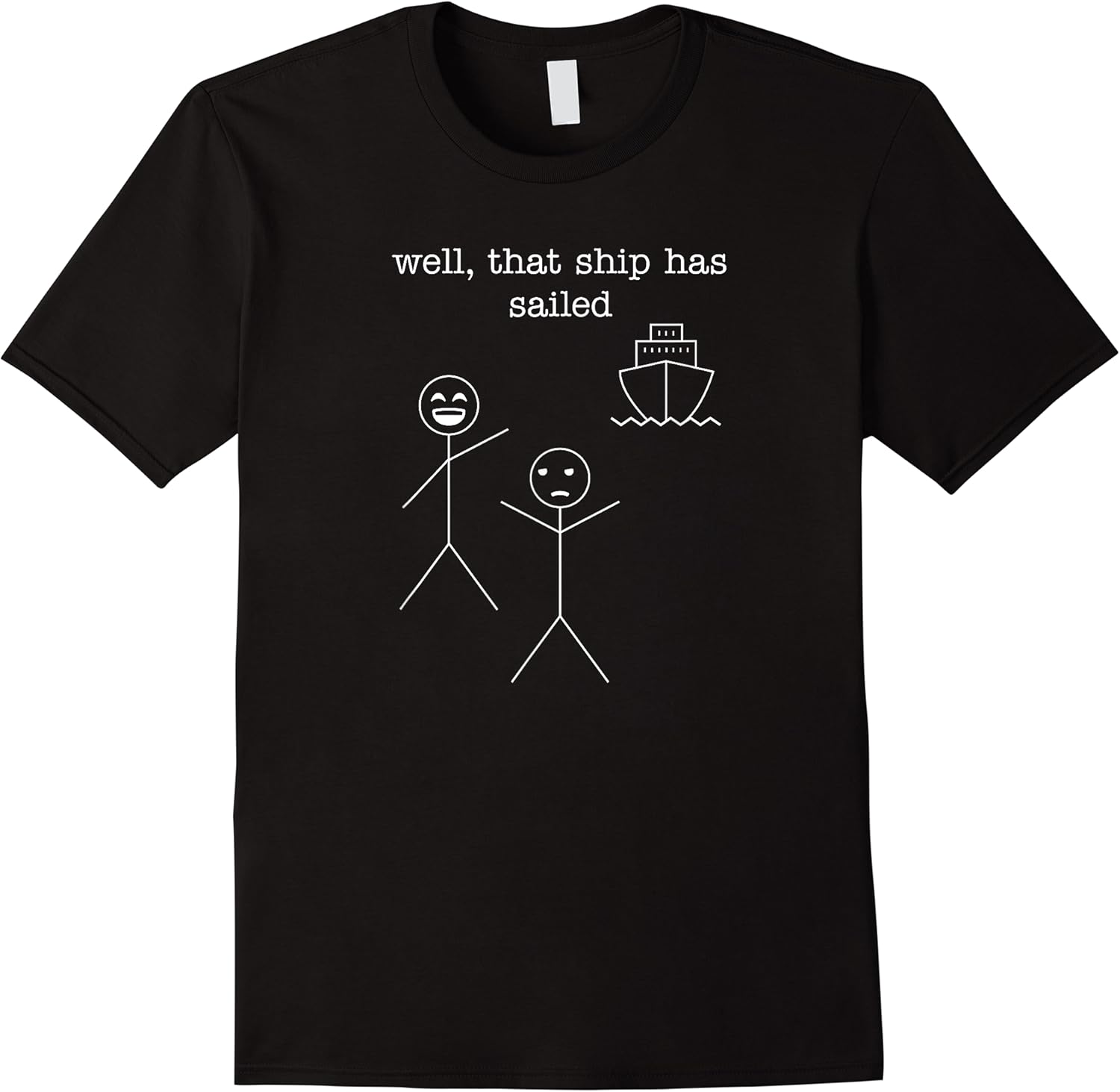 well that ship has sailed funny idiom stick figures  boat t shirt skuid 153998 item.jpg