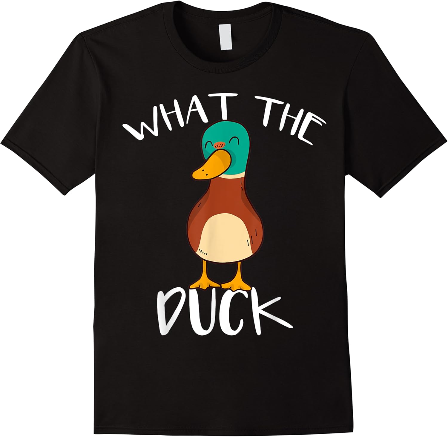 what the duck   funny slogan   funny duck t shirt skuid 172625 item.jpg