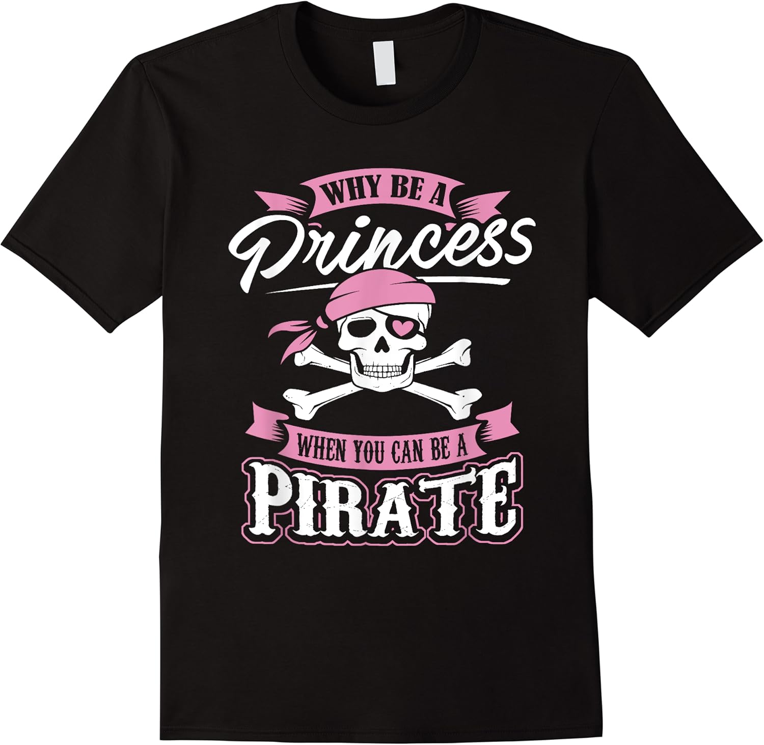 why be a princess when you can be a pirate girl t shirt skuid 400586 item.jpg