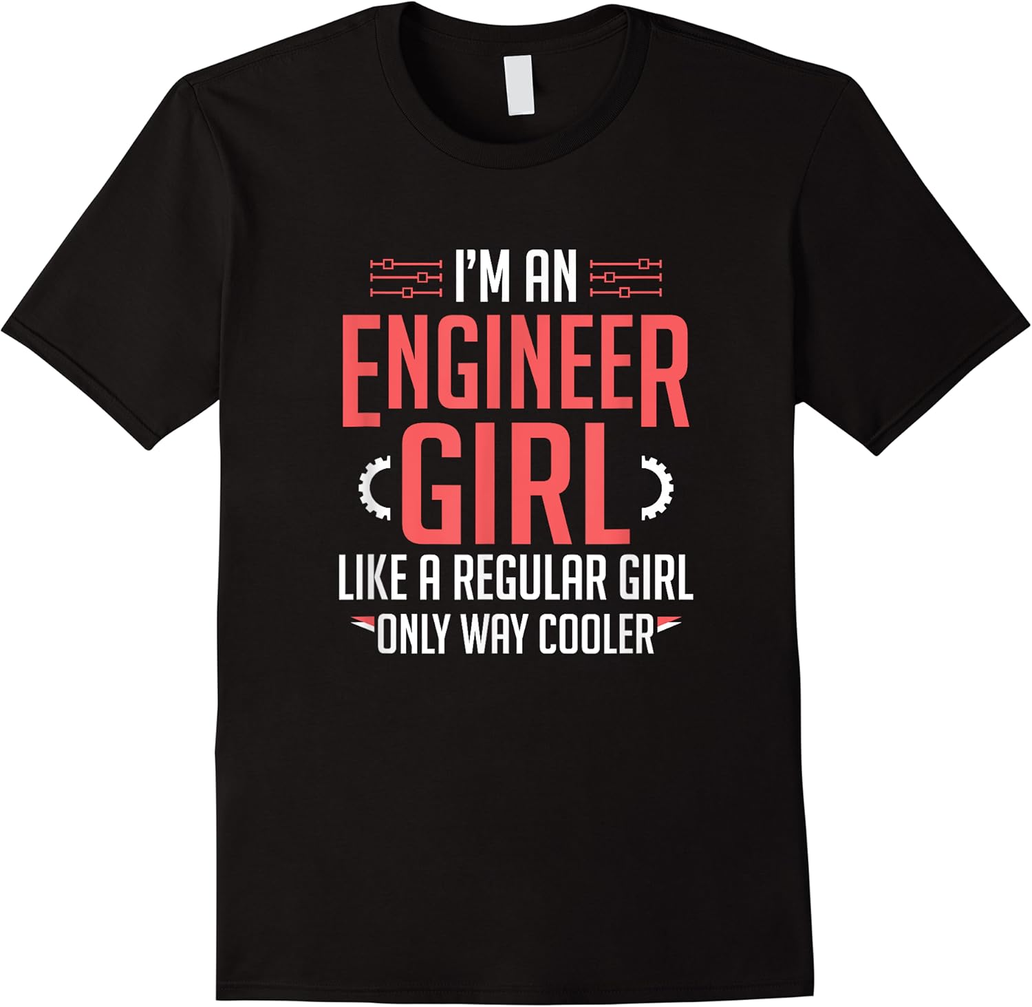 womens im an engineer girl funny female engineering t shirt skuid 337984 item.jpg