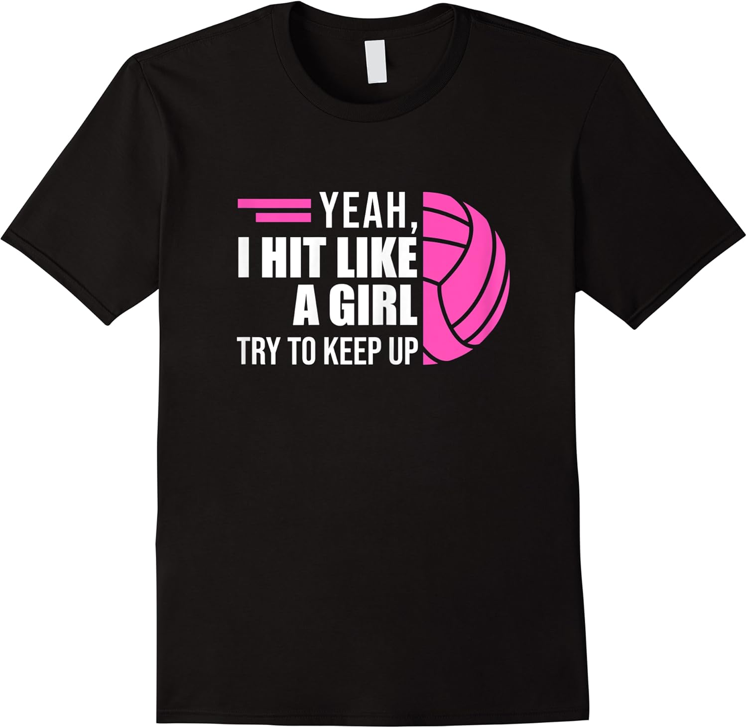 womens yeah i hit like a girl try to keep up volleyball t shirt skuid 417725 item.jpg