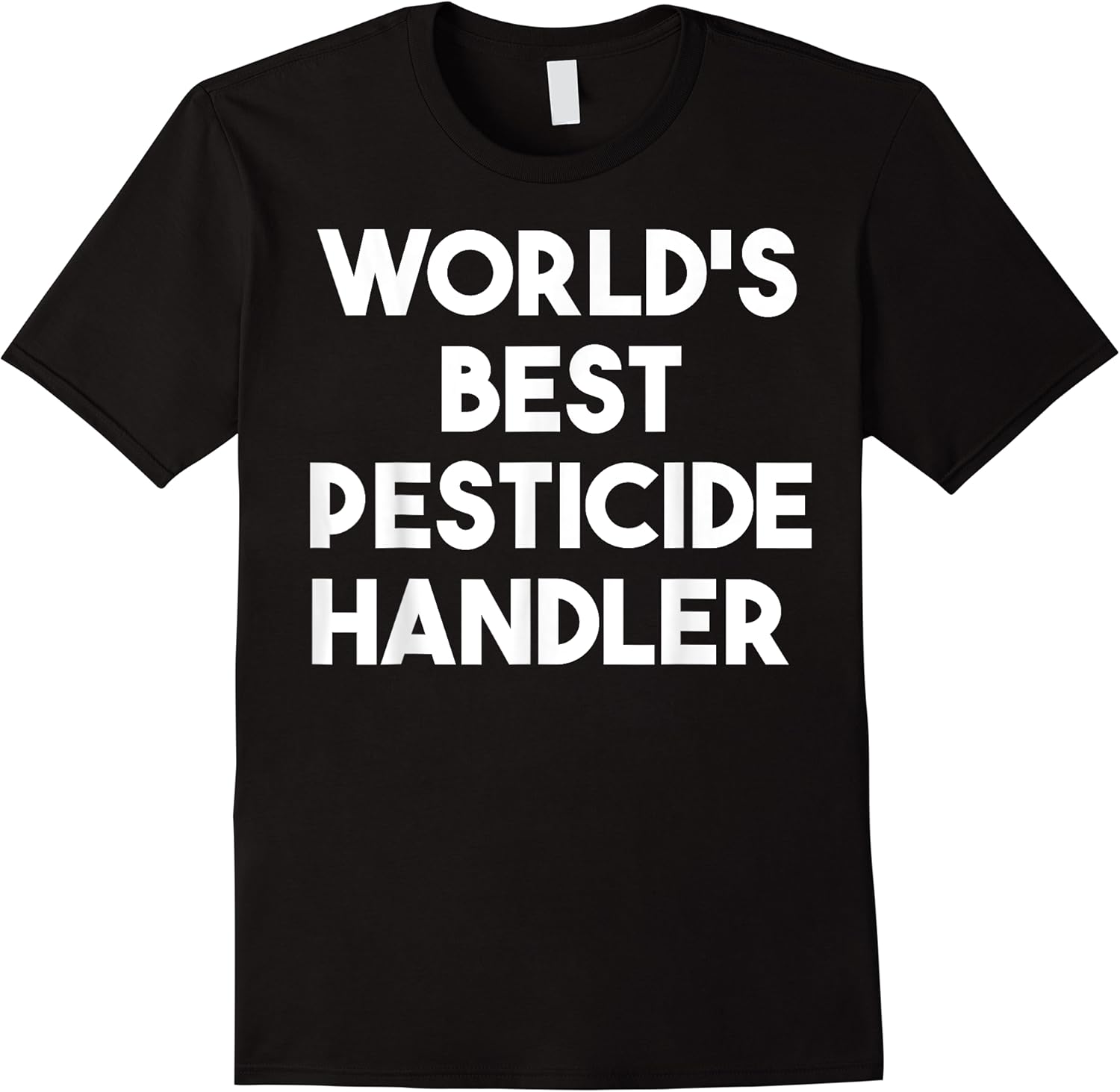worlds best pesticide handler   funny t shirt skuid 161472 item.jpg