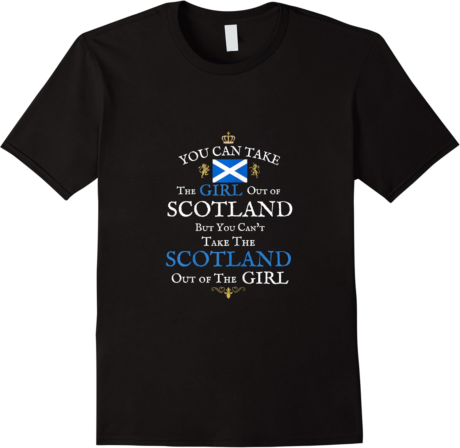 you can take the girl out of scotland womens funny uk t shirt skuid 331528 item.jpg